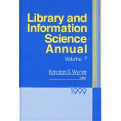 Library and Information Science Annual: 1999 Volume 7