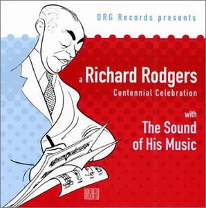 CD-Charts  Search : A Richard Rodgers Centennial Celebration