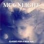 Moonlight: Classics for a New Age