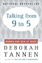 Talking from 9 to 5: Women and Men at Work