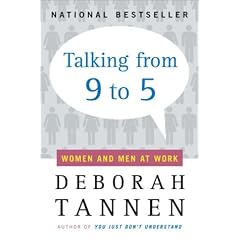 Talking from Nine to Five: Women and Men in the Workplace: Language, Sex and Power