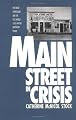 Main Street in Crisis: The Great Depression and the Old Middle Class on the Northern Plains