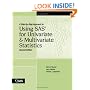 A Step-by-Step Approach to Using SAS for Univariate and Multivariate Statistics, Second Edition