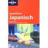 Lonely Planet Sprachf�hrer: Japanischvon "Lonely Planet"