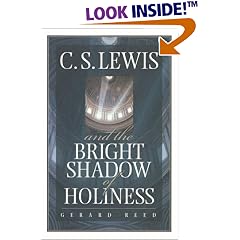 C.S. Lewis and The Bright Shadow of Holiness