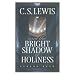 C.S. Lewis and The Bright Shadow of Holiness