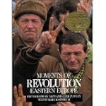 Moments of Revolution: Eastern Europe