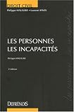 Revue Répertoire Defrénois  / Les personnes - Les incapacités