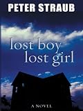 Lost Boy Lost Girl: A Novel