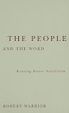 The People and the Word: Reading Native Nonfiction (Indigenous Americas)