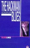 The Hackman Blues (Bloodlines)