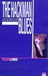 The Hackman Blues (Bloodlines) (Bloodlines)
