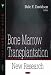 Bone Marrow Transplantation: New Research