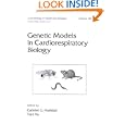 Genetic Models in Cardiorespiratory Biology (Lung Biology in Health and Disease) by Gabriel Haddad