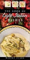 The Book of Light Italian Dishes