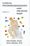 Clinical Psychopharmacology Made Ridiculously Simple (MedMaster series 2003 Edition)