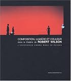 Revue Alain de Gourcuff  / Composition, lumiere et couleur dans le theatre de robert wilson