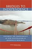 Bridges to Independence: Fostering the Independence of New Investigators in Biomedical Research