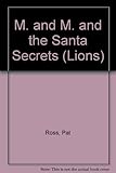 M & M and the Santa secrets