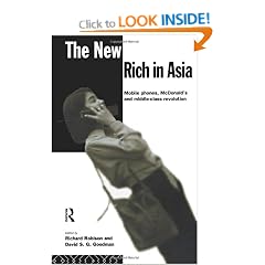 The New Rich in Asia: Mobile Phones, McDonald's and Middle Class Revolution