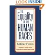 The Equality of Human Races: POSITIVIST ANTHROPOLOGY by Asselin Charles
