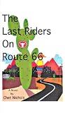 cover of The Last Riders on Route 66