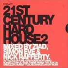 21st Century Hard House 2 by Timo Maas w/ Martin Bettinghaus, United DJ's of Utrecht, Justin Bourne, Dean Peters & The Edison Factor, and Cenoginerz