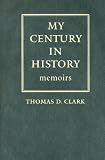 Review University Press of Kentucky  / My Century in History: Memoirs