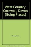West Country : Cornwall, Devon