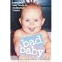 Bad Baby