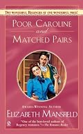 Poor Caroline and Matched Pairs (Signet Regency Romance)