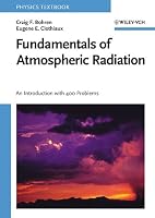Fundamentals of Atmospheric Radiation: An Introduction with 400 Problems (Physics Textbook)