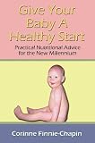 Give Your Baby a Healthy Start