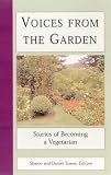 Search : Voices from the Garden: Stories of Becoming a Vegetarian