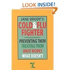 Jane Brody's Cold and Flu Fighter by Jane E. Brody