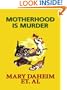 Motherhood Is Murder