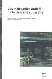 Les m�tropoles au d�fi de la diversit� culturelle