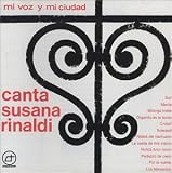 Susana Rinaldi - Mi Voz Y Mi Ciudad