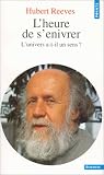 L Heure de s enivrer : L univers a-t-il un sens ?