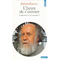 L'Heure de s'enivrer : L'univers a-t-il un sens ?