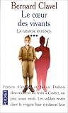 La Grande Patience, tome 3 : Le Coeur des vivants par Bernard Clavel La Grande Patience, tome 3 : Le Coeur des vivants par Clavel