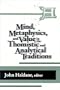 Mind, Metaphysics, and Value in the Thomistic and Analytical Traditions (Thomistic Studies)