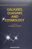 Galaxies, Quasars and Cosmology (Advanced Series in Astrophysics & Cosmology)
