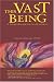 Search : This Vast Being: A Voyage through Grief and Exaltation