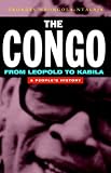 The Congo from Leopold to Kabila: A People s History
