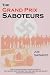 The Grand Prix Saboteurs