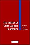 The Politics of Child Support in America