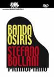 Banda Osiris / Stefano Bollani - Primo Piano