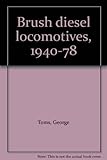 Brush diesel locomotives 1940-78