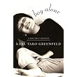 Boy Alone: A Brother's Memoir ~ Karl Taro Greenfeld